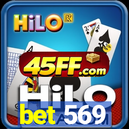 bet 569